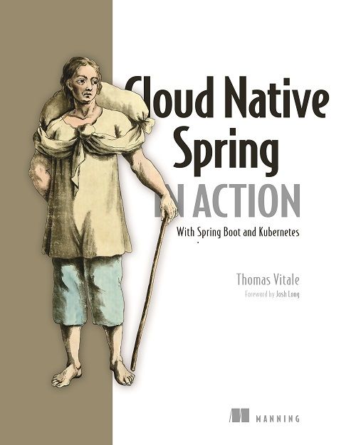 The cover of my book "Cloud Native Spring in Action - With Spring Boot and Kubernetes". Published by Manning. Foreword by Josh Long.